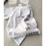 D family new letter women love is unpaid labor feminist T-shirt - My Store